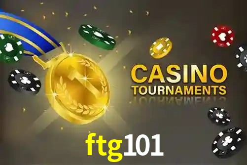 ftg101,ftg101 bet